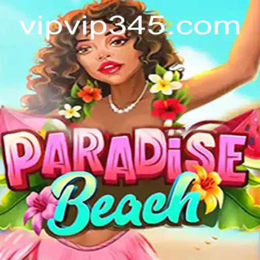Discover the Thrills of ParadiseBeach and Enjoy Exclusive Offers at VIP345.COM